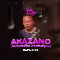 Akazaano by Rapa Dico 