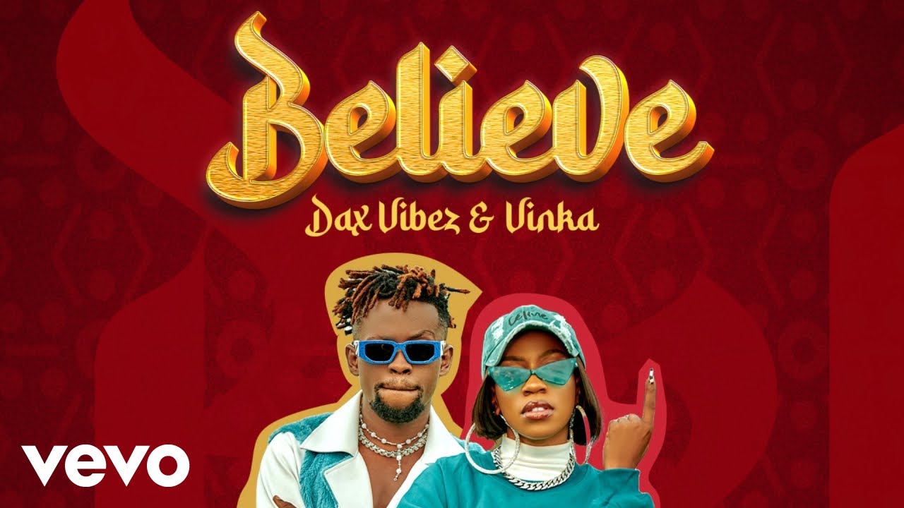 Believe by Vinka & Dax Vibez