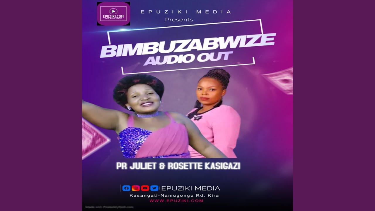 Bimbuzabwize - Rosette Kasigazi & Pr Juliet