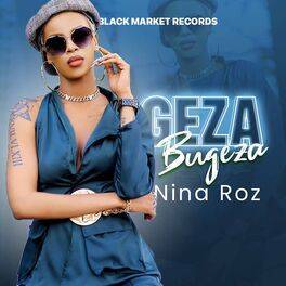 Geza Bugeza by Nina Roz