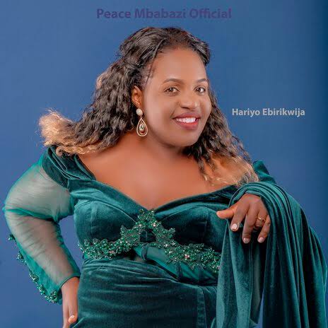 Hariyo Ebilikwija by Peace Mbabazi | MP3 Download