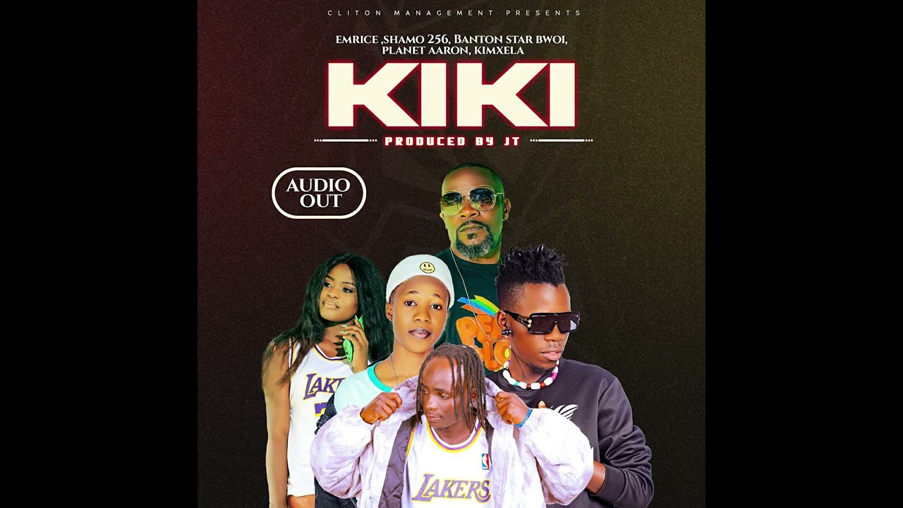 Kiki by Emrice ft. Shamo 256 X Banton Star X Planet Aaron X Kimxeler Acy