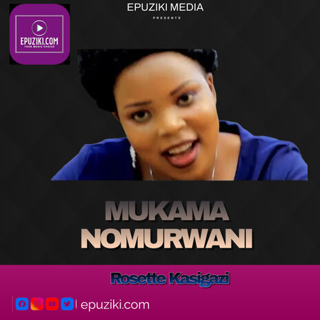 Mukama Nomurwani - Rosette Kasigazi