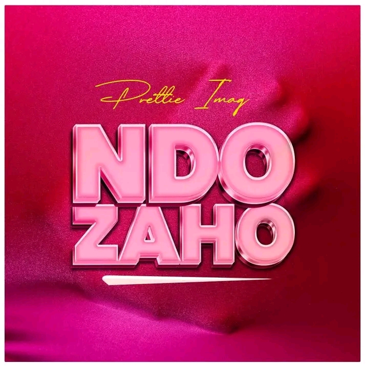 Ndozaho by Prettie imaq | MP3 Download