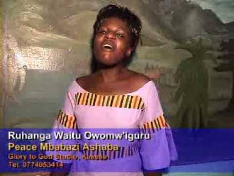 Ruhanga Weitu Ow'Omwiguru by Peace Mbabazi | MP3 Download