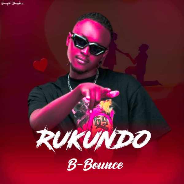 Rukundo by B Bounce Mukizimbe 