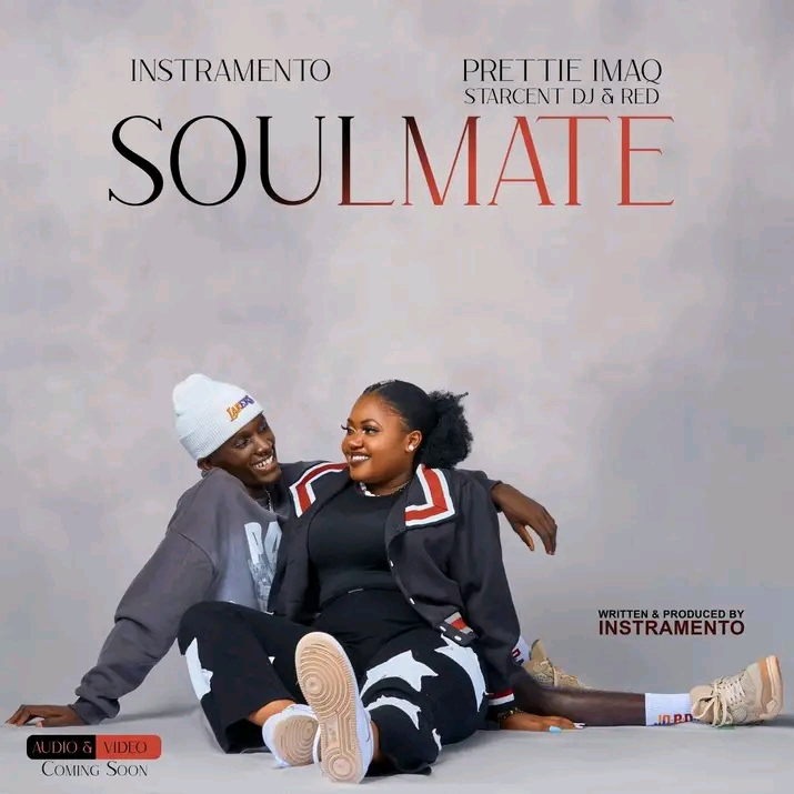 Soulmate by ft Prettie Imaq, Instramento & Starcent Dj | MP3 Download
